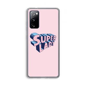 CaseCompany Superlady: Samsung Galaxy S20 FE / S20 FE 5G Transparant Hoesje