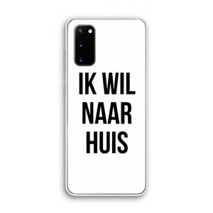 CaseCompany Ik wil naar huis: Samsung Galaxy S20 Transparant Hoesje