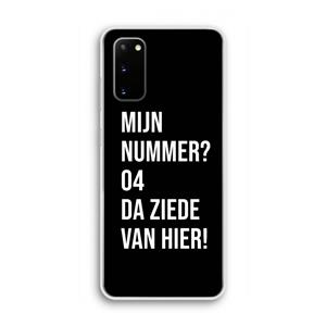 CaseCompany Da ziede van hier - Zwart: Samsung Galaxy S20 Transparant Hoesje