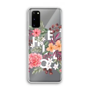 CaseCompany Hello in flowers: Samsung Galaxy S20 Transparant Hoesje