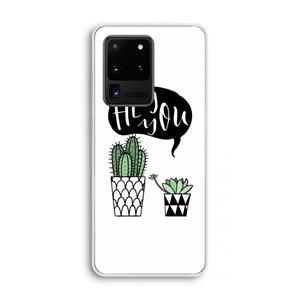 CaseCompany Hey you cactus: Samsung Galaxy S20 Ultra Transparant Hoesje