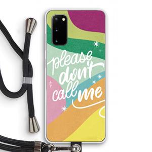 CaseCompany Don't call: Samsung Galaxy S20 Transparant Hoesje met koord
