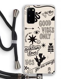 CaseCompany Good vibes: Samsung Galaxy S20 Transparant Hoesje met koord