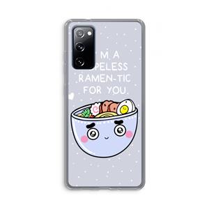 CaseCompany I'm A Hopeless Ramen-Tic For You: Samsung Galaxy S20 FE / S20 FE 5G Transparant Hoesje