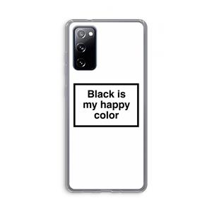 CaseCompany Black is my happy color: Samsung Galaxy S20 FE / S20 FE 5G Transparant Hoesje