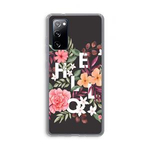 CaseCompany Hello in flowers: Samsung Galaxy S20 FE / S20 FE 5G Transparant Hoesje