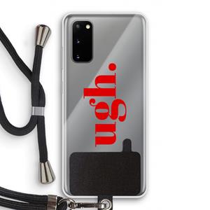 CaseCompany Ugh: Samsung Galaxy S20 Transparant Hoesje met koord