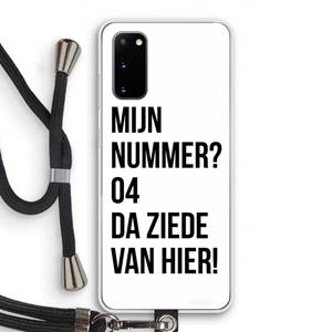 CaseCompany Da ziede van hier: Samsung Galaxy S20 Transparant Hoesje met koord