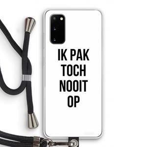 CaseCompany Ik pak nooit op: Samsung Galaxy S20 Transparant Hoesje met koord