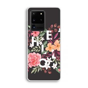 CaseCompany Hello in flowers: Samsung Galaxy S20 Ultra Transparant Hoesje