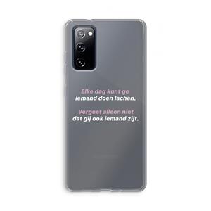 CaseCompany gij zijt ook iemand: Samsung Galaxy S20 FE / S20 FE 5G Transparant Hoesje