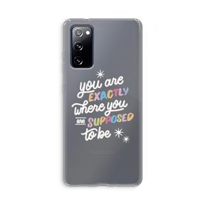 CaseCompany Right Place: Samsung Galaxy S20 FE / S20 FE 5G Transparant Hoesje