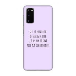 CaseCompany Ochtendhumeur: Volledig geprint Samsung Galaxy S20 Hoesje