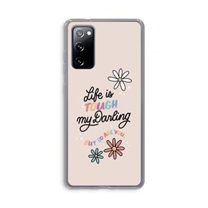 CaseCompany Tough Life: Samsung Galaxy S20 FE / S20 FE 5G Transparant Hoesje
