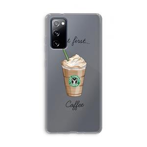 CaseCompany But first coffee: Samsung Galaxy S20 FE / S20 FE 5G Transparant Hoesje