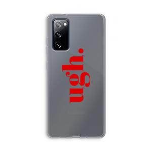 CaseCompany Ugh: Samsung Galaxy S20 FE / S20 FE 5G Transparant Hoesje