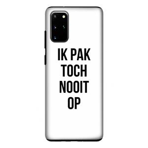 CaseCompany Ik pak nooit op: Samsung Galaxy S20 Plus Tough Case
