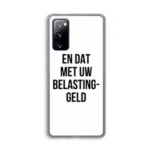 CaseCompany Belastinggeld: Samsung Galaxy S20 FE / S20 FE 5G Transparant Hoesje