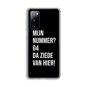 CaseCompany Da ziede van hier - Zwart: Samsung Galaxy S20 FE / S20 FE 5G Transparant Hoesje