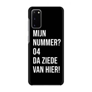 CaseCompany Da ziede van hier - Zwart: Volledig geprint Samsung Galaxy S20 Hoesje