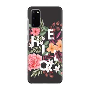 CaseCompany Hello in flowers: Volledig geprint Samsung Galaxy S20 Hoesje