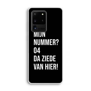 CaseCompany Da ziede van hier - Zwart: Samsung Galaxy S20 Ultra Transparant Hoesje