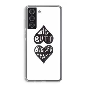 CaseCompany Big butt bigger heart: Samsung Galaxy S21 FE Transparant Hoesje