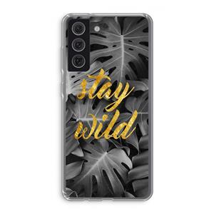 CaseCompany Stay wild: Samsung Galaxy S21 FE Transparant Hoesje