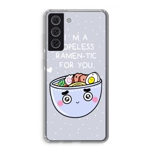 CaseCompany I'm A Hopeless Ramen-Tic For You: Samsung Galaxy S21 FE Transparant Hoesje