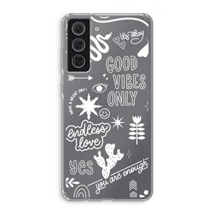 CaseCompany Good vibes: Samsung Galaxy S21 FE Transparant Hoesje