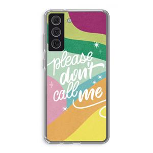 CaseCompany Don't call: Samsung Galaxy S21 FE Transparant Hoesje
