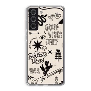 CaseCompany Good vibes: Samsung Galaxy S21 FE Transparant Hoesje
