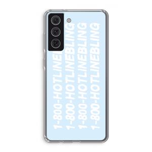 CaseCompany Hotline bling blue: Samsung Galaxy S21 FE Transparant Hoesje