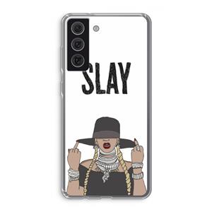 CaseCompany Slay All Day: Samsung Galaxy S21 FE Transparant Hoesje