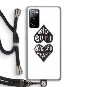 CaseCompany Big butt bigger heart: Samsung Galaxy S20 FE / S20 FE 5G Transparant Hoesje met koord