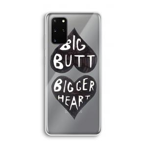 CaseCompany Big butt bigger heart: Samsung Galaxy S20 Plus Transparant Hoesje