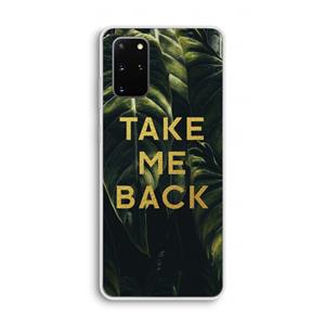 CaseCompany Take me back: Samsung Galaxy S20 Plus Transparant Hoesje