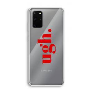 CaseCompany Ugh: Samsung Galaxy S20 Plus Transparant Hoesje
