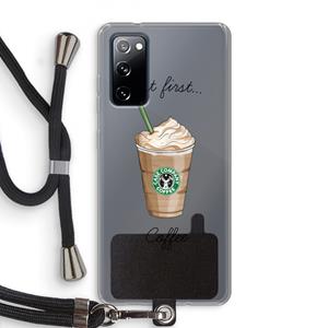 CaseCompany But first coffee: Samsung Galaxy S20 FE / S20 FE 5G Transparant Hoesje met koord
