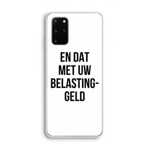 CaseCompany Belastinggeld: Samsung Galaxy S20 Plus Transparant Hoesje