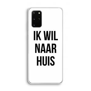 CaseCompany Ik wil naar huis: Samsung Galaxy S20 Plus Transparant Hoesje