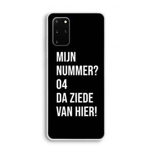 CaseCompany Da ziede van hier - Zwart: Samsung Galaxy S20 Plus Transparant Hoesje