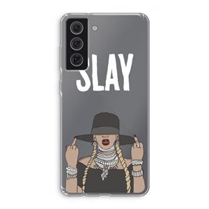 CaseCompany Slay All Day: Samsung Galaxy S21 FE Transparant Hoesje