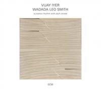ECM A Cosmic Rhythm With Each Stroke - Vijay Iyer / Leo Smith