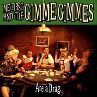 Fat Wreck Chords Are A Drag - Me First & The Gimme Gimm