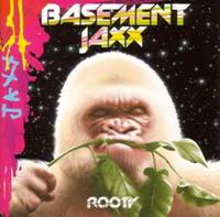 Xl Rooty - Basement Jaxx