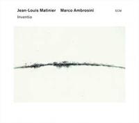 ECM Inventio - Jean Matinier -louis/marco Ambro