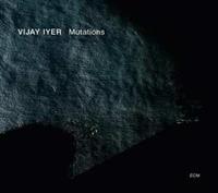 ECM Mutations - Vijay Iyer