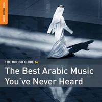World Music Network Rough Guide To Best Arabic Music You've Never Heard - Various
