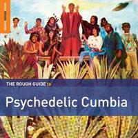 World Music Network Rough Guide To Psychedelic Cumbia - Various